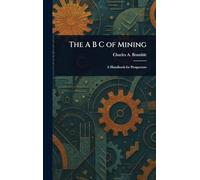 The A B C of Mining