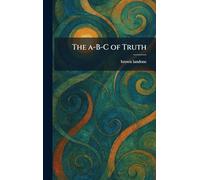 The A-B-C of Truth