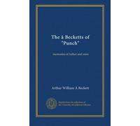 The à Becketts of "Punch": memories of father and sons