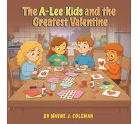 The A-Lee Kids and the Greatest Valentine