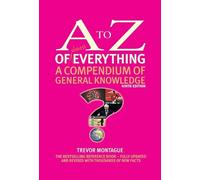 The A to Z of almost Everything: A Compendium of General Knowledge (A to Z Series)