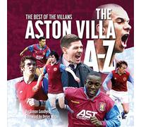 The A- Z of Aston Villa FC (Football Clubs A - Z Series)