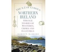 The A-z Of Curious Northern Ireland (ebook)
