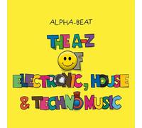 The A-Z of Electronic, House and Techno Music
