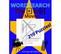 The A-Z of Movies Word Search Book: 210 puzzles intermediate difficulty with solutions