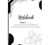 The A4 Notebook | Geometric Minimalist Design: 205 Pages, Integrated Index, and Project Tracker Templates.