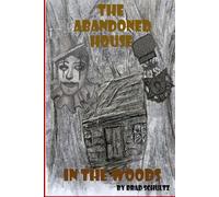 The Abandoned House In The Woods