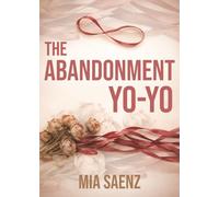 The Abandonment Yo-Yo