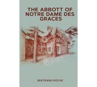 The Abbott of Notre Dame Des Graces