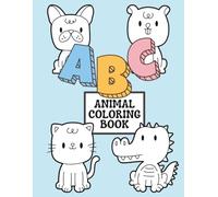 The ABC Animal Coloring Book: Color Your Favorite Animals And Trace The Letters