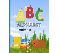 The ABC Animal Kingdom Coloring Book Ages 1_4: Learn the English alphabet with coloring pictures and animal names for each letter. Suitable for ages 1 to 4 years.