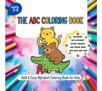The ABC Coloring Book for Kids, Boys & Girls Age 3-6: Jumbo Coloring Pages with Bold Shapes for Toddlers & Preschoolers Age 3-6