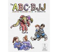 The ABC of BJJ: Jiu-Jitsu Colouring Book By Meerkatsu