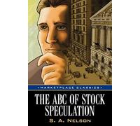 The ABC of Stock Speculation (Marketplace Books Classics)