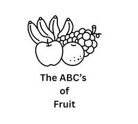The ABC’s of Fruit: The Coloring Book