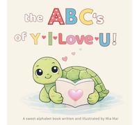 The ABC’s of Y I Love U: Sweet alphabet ABC learning for Toddlers Preschool & Early Elementary Kids. Read cute positive affirmation messages. Children ... Why I love you children’s bed time keepsake