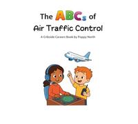 The ABCs of Air Traffic Control (Cribside Careers)