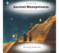 The ABC's Of Ancient Mesopotamia: an interactive educational book