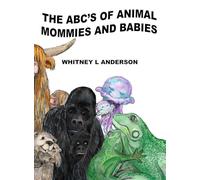 The ABC's of Animal Mommies and Babies
