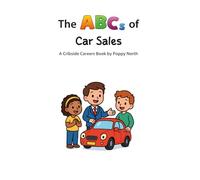 The ABCs of Car Sales (Cribside Careers)
