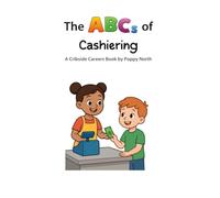 The ABCs of Cashiering (Cribside Careers)