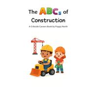 The ABCs of Construction (Cribside Careers)