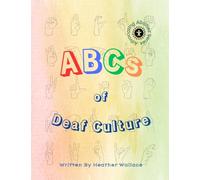 The ABCs of Deaf Culture (Advocating Abilities)