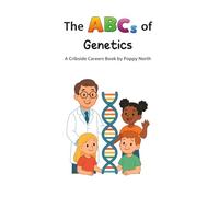 The ABCs of Genetics (Cribside Careers)