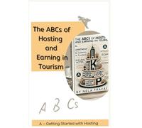 The ABCs of Hosting and Earning in Tourism A
