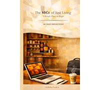 The ABCs of Just Living: A Simple Place to Begin