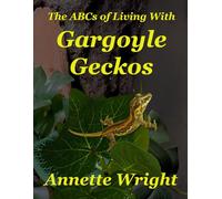 The ABC's of Living With Gargoyle Geckos