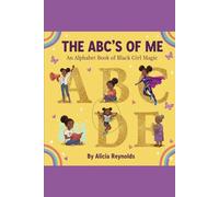 The ABC's of Me: An Alphabet Book of Black Girl Magic: 1
