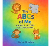 The ABCs of Me: Animals, Letters & Affirmations