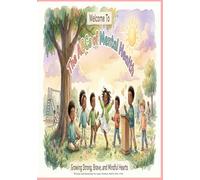 The ABCs of Mental Health: For Children: Growing Strong, Brave, Mindful Hearts