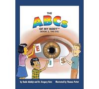 The ABCs of My Body: Book 2, The Eye