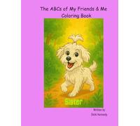 The ABCs of My Friends and Me Coloring Book