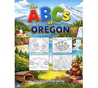 The ABCs of Oregon: 8 (ABCs of United States)