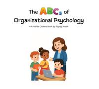 The ABCs of Organizational Psychology (Cribside Careers)