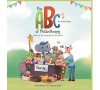 The ABC's of Philanthropy - Learning the Language of Giving Back