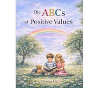 The ABC's of Positive Values