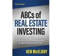 ABCs of Real Estate Investing: The Secrets of Finding Hidden Profits Most Investors Miss (Rich Dad's Advisors (Paperback))