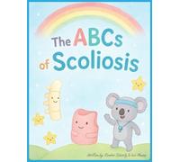 The ABCs of Scoliosis