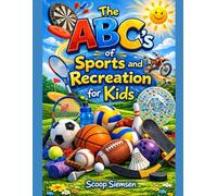 The ABC's of Sports and Recreation for Kids
