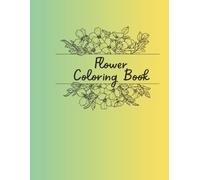 The ABC's of the Flowers Adult Coloring Book