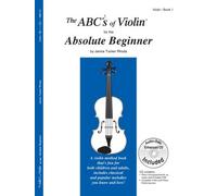 The ABCs of Violin for the Absolute Beginner, Book 1 (Book & CD) by Janice Tucker Rhoda (2009) Sheet music