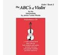 The ABCs of Violin for the Intermediate: CD Volume 2