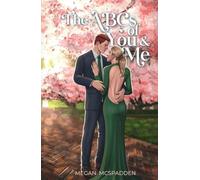 The ABCs of You & Me: A best friend's brother romance (Right Place, Right Time)