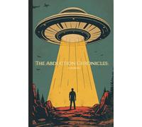 The Abduction Chronicles: A Journal