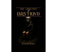 THE ABDUCTION OF LARA FLOYD