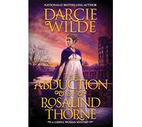 The Abduction of Rosalind Thorne: 4 (A Useful Woman Mystery)